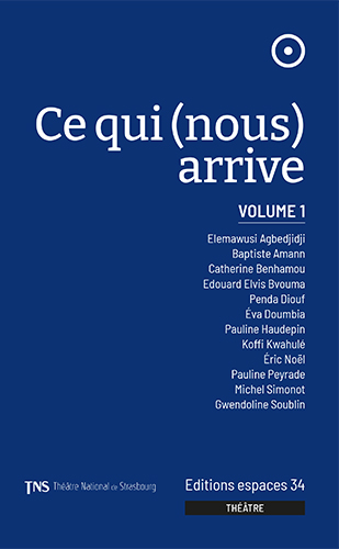 Ce qui (nous) arrive, VOL 1