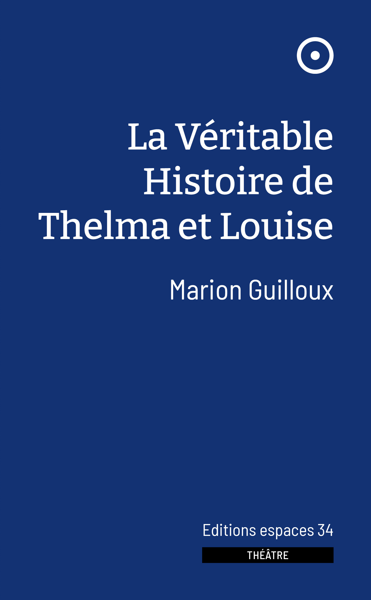 La Véritable Histoire de Thelma et Louise