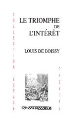 Le Triomphe de l&rsquo;intérêt
