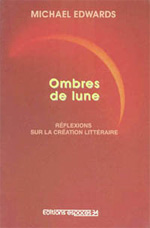 Ombres de lune Réflexions sur la création littéraire