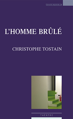 L&rsquo;homme brûlé
